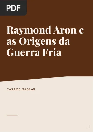 Raymond Aron e as origens da Guerra Fria