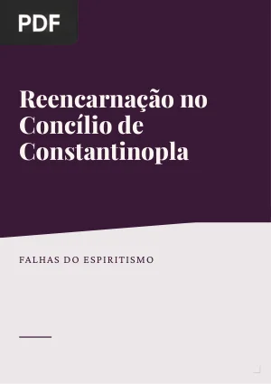 Reencarnação no Concílio de Constantinopla (Orígenes x Império Bizantino)