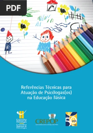 Referências Técnicas para a Atuação de Psicólogas(os) na Educação Básica