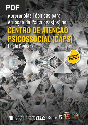 Referências Técnicas para Atuação de Psicólogas e Psicólogos no CAPS