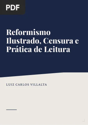 Reformismo Ilustrado, Censura e Prática de Leitura: Usos do Livro na América Portuguesa