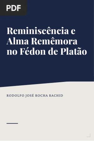 Reminiscência e Alma Remêmora no Fédon de Platão