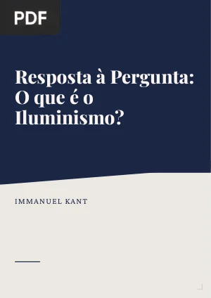Resposta à Pergunta: O que é o Iluminismo?