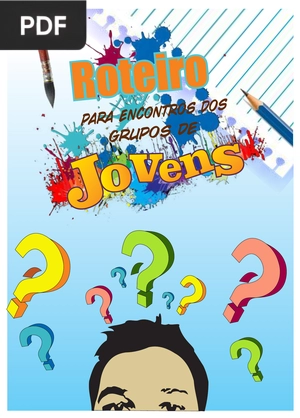 Roteiro para encontros dos grupos de jovens