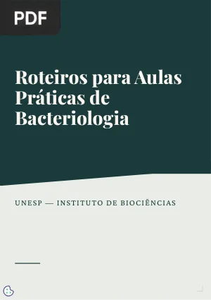 Roteiros para as aulas práticas ciclo de bacteriologia