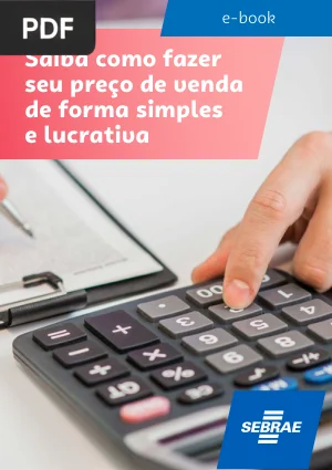 Saiba Como Fazer Seu Preço de Venda de Forma Simples e Lucrativa