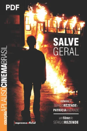 Salve Geral: roteiro