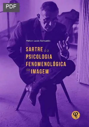Sartre e a psicologia fenomenológica da imagem