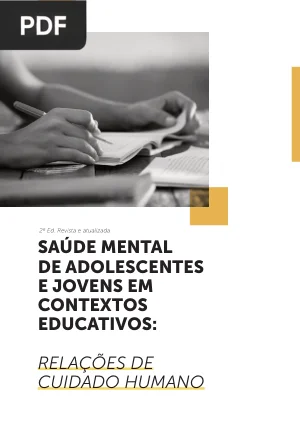 Saúde Mental de Adolescentes e Jovens em Contextos Educativos: Relações de Cuidado Humano