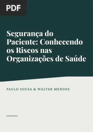 Segurança do Paciente: conhecendo os riscos nas organizações de saúde