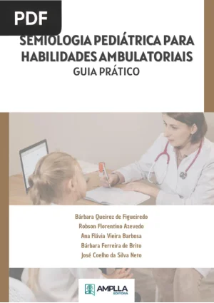 Semiologia Pediátrica para Habilidades Ambulatoriais: Guia Prático