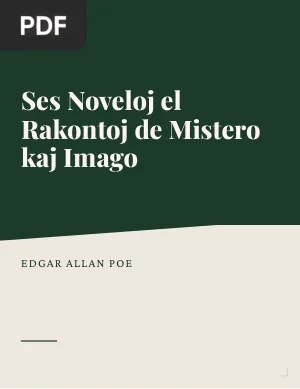 Ses Noveloj el Rakontoj de Mistero kaj Imago (Histórias Extraordinárias)