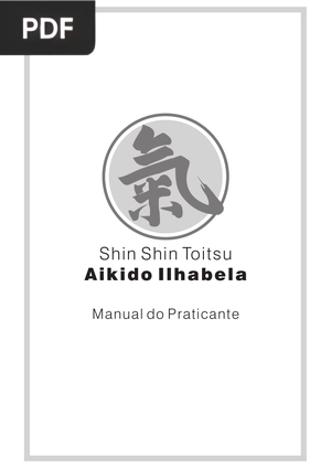 Shin Shin Toitsu Aikido Ilhabela: Manual do Praticante