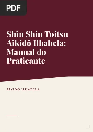 Shin Shin Toitsu Aikido Ilhabela: Manual do Praticante