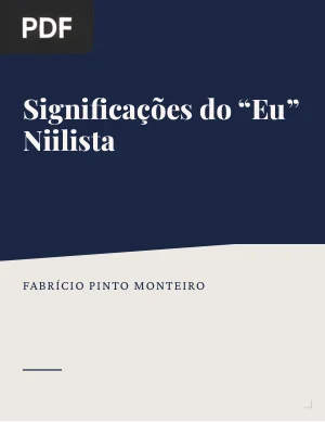 Significações do Eu Niilista: Contrastes entre o Século XIX e a Contemporaneidade