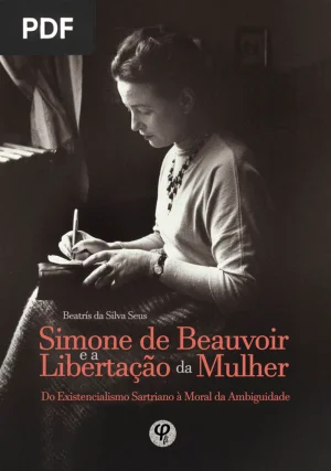 Simone de Beauvoir e a Libertação da Mulher