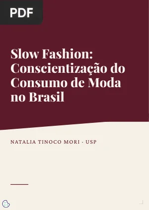 Slow Fashion: Conscientização do Consumo de Moda no Brasil
