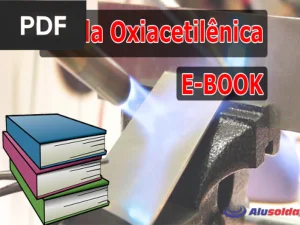 Solda Oxiacetilénica: E-book