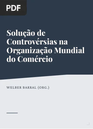 Solução de Controvérsias na Organização Mundial do Comércio