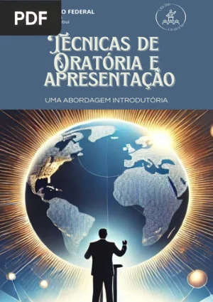 Técnicas de Oratória e Apresentação: Uma Abordagem Introdutória