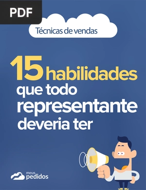 Técnicas de vendas: 15 habilidades que todo representante deveria ter