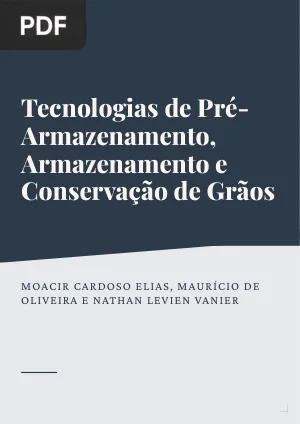 Tecnologias de Pré-Armazenamento, Armazenamento e Conservação de Grãos