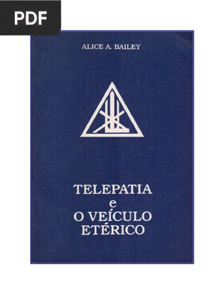 Telepatia e o Veículo Etérico