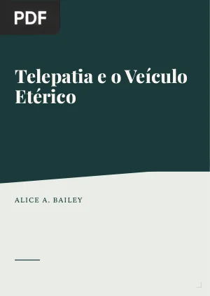 Telepatia e o Veículo Etérico