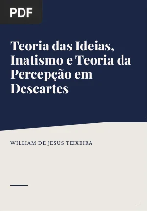 Teoria das Ideias, Inatismo e Teoria da Percepção em Descartes