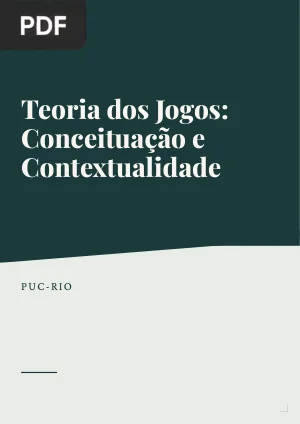 Teoria dos Jogos: Conceituação e Contextualidade