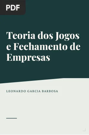 Teoria dos Jogos e Fechamento de Empresas