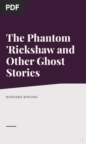 The Phantom 'Rickshaw and Other Ghost Stories