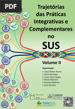 Trajetórias das Práticas Integrativas e Complementares no SUS: Volume II