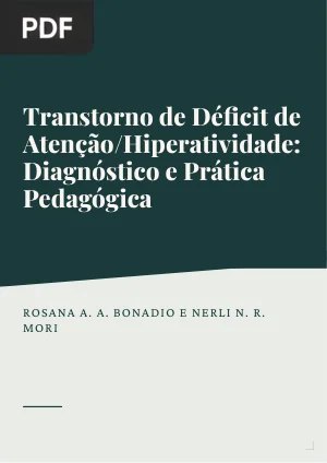 Transtorno de Déficit de Atenção/Hiperatividade: Diagnóstico e Prática Pedagógica