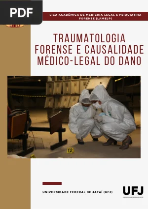 Traumatologia Forense e Causalidade Médico-Legal do Dano