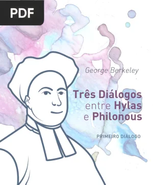 Três Diálogos entre Hylas e Philonous: Primeiro Diálogo