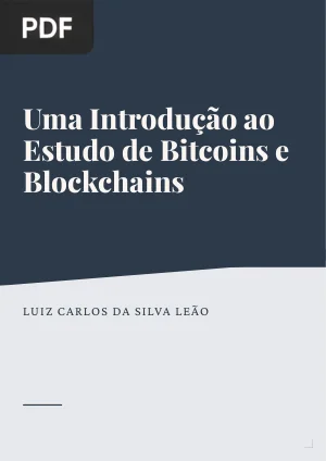 Uma Introdução ao Estudo de Bitcoins e Blockchains
