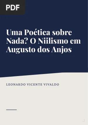 Uma Poética sobre Nada? O Niilismo em Augusto dos Anjos