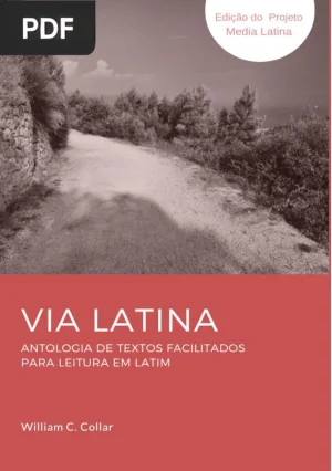 Via Latina: Antologia de Textos Facilitados para Leitura em Latim