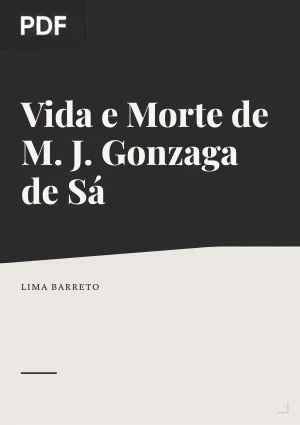 Vida e Morte de M. J. Gonzaga de Sá