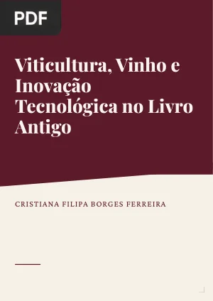 Viticultura, Vinho e Inovação Tecnológica no Livro Antigo