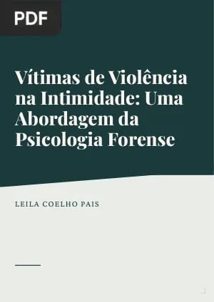 Vítimas de Violência na Intimidade: Uma Abordagem da Psicologia Forense